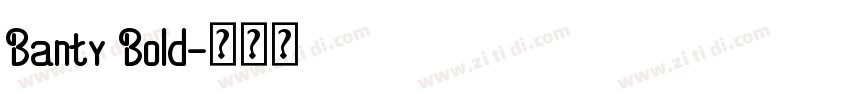 Banty Bold字体转换